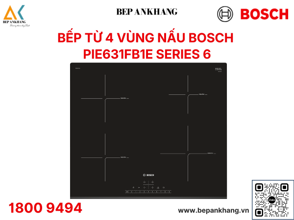 Bếp từ 4 vùng nấu Bosch PIE631FB1E Serie 6 - Made in Spain